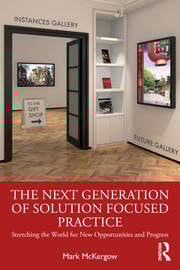 The Next Generation of Solution Focused Practice