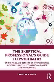 The Skeptical Professional’s Guide to Psychiatry