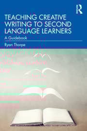 Teaching Creative Writing to Second Language Learners