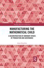 Manufacturing the Mathematical Child