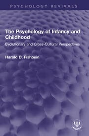 The Psychology of Infancy and Childhood