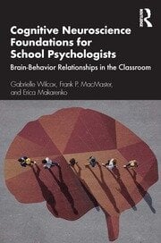 Cognitive Neuroscience Foundations for School Psychologists