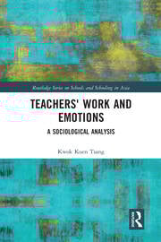 Teachers' Work and Emotions