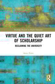 Virtue and the Quiet Art of Scholarship