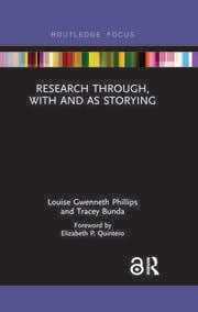 Research Through, With and As Storying
