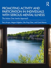 Promoting Activity and Participation in Individuals with Serious Mental Illness