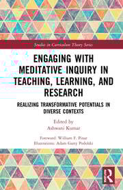 Engaging with Meditative Inquiry in Teaching, Learning, and Research