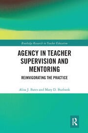 Agency in Teacher Supervision and Mentoring