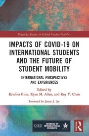 Impacts of COVID-19 on International Students and the Future of Student Mobility