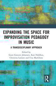 Expanding the Space for Improvisation Pedagogy in Music