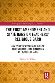 The First Amendment and State Bans on Teachers' Religious Garb