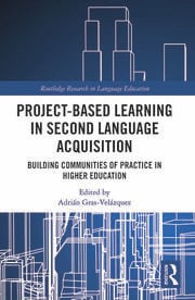 Project-Based Learning in Second Language Acquisition
