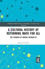 A Cultural History of Reforming Math for All