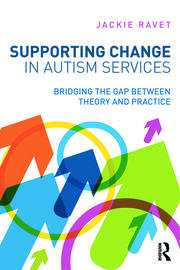Supporting Change in Autism Services