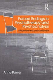 Forced Endings in Psychotherapy and Psychoanalysis
