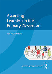 Assessing Learning in the Primary Classroom