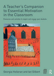 A Teacher's Companion to Essential Motivation in the Classroom