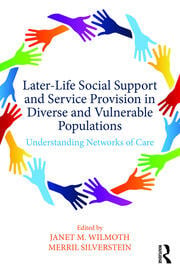Later-Life Social Support and Service Provision in Diverse and Vulnerable Populations