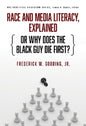Race and Media Literacy, Explained (or Why Does the Black Guy Die First?)
