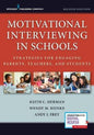 Motivational Interviewing in Schools 2/e