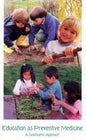 Education as Preventive Medicine