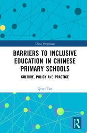 Barriers to Inclusive Education in Chinese Primary Schools