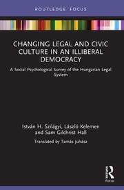 Changing Legal and Civic Culture in an Illiberal Democracy