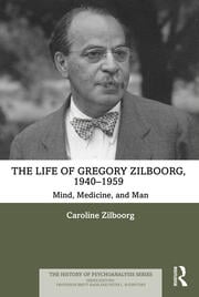 The Life of Gregory Zilboorg, 1940â€“1959