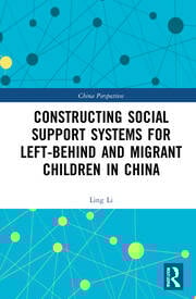 Constructing Social Support Systems for Left-behind and Migrant Children in China