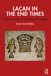 Lacan in the End Times