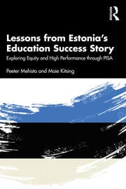 Lessons from Estoniaâ€™s Education Success Story
