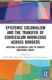 Epistemic Colonialism and the Transfer of Curriculum Knowledge across Borders