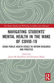Navigating Studentsâ€™ Mental Health in the Wake of COVID-19