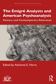 The Ã‰migrÃ© Analysts and American Psychoanalysis