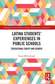 Latina Studentsâ€™ Experiences in Public Schools