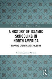 A History of Islamic Schooling in North America