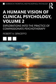 A Humane Vision of Clinical Psychology, Volume 2