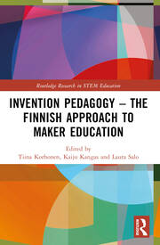 Invention Pedagogy â€“ The Finnish Approach to Maker Education