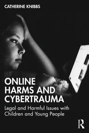 Online Harms and Cybertrauma