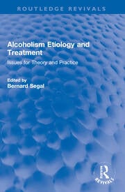 Alcoholism Etiology and Treatment