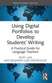 Using Digital Portfolios to Develop Studentsâ€™ Writing