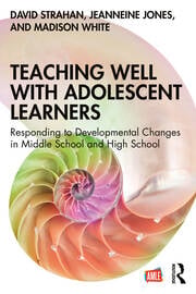 Teaching Well with Adolescent Learners