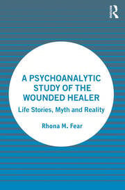 A Psychoanalytic Study of the Wounded Healer