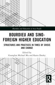 Bourdieu and Sinoâ€“Foreign Higher Education