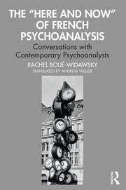 The Here and Now of French Psychoanalysis