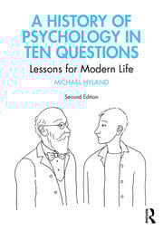A History of Psychology in Ten Questions