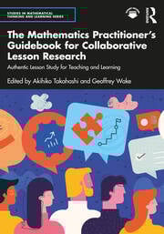 The Mathematics Practitionerâ€™s Guidebook for Collaborative Lesson Research