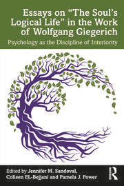 Essays on â€œThe Soulâ€™s Logical Lifeâ€ in the Work of Wolfgang Giegerich