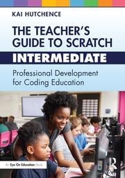 The Teacherâ€™s Guide to Scratch â€“ Intermediate