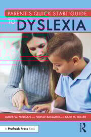 Parentâ€™s Quick Start Guide to Dyslexia
